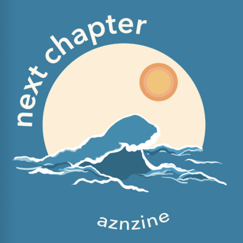 “Next Chapter”: AZN Zine’s Second Issue