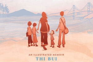 The Best We Could Do by Thi Bui — Review by Hannah Ku